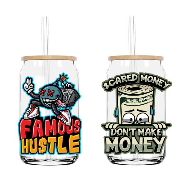 Money Time Famous Hustle 16OZ UV DTF Sticker Decals