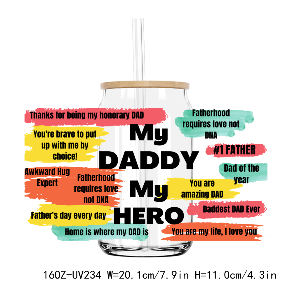 My Daddy My Hero 16OZ UV DTF Stickers Wrap