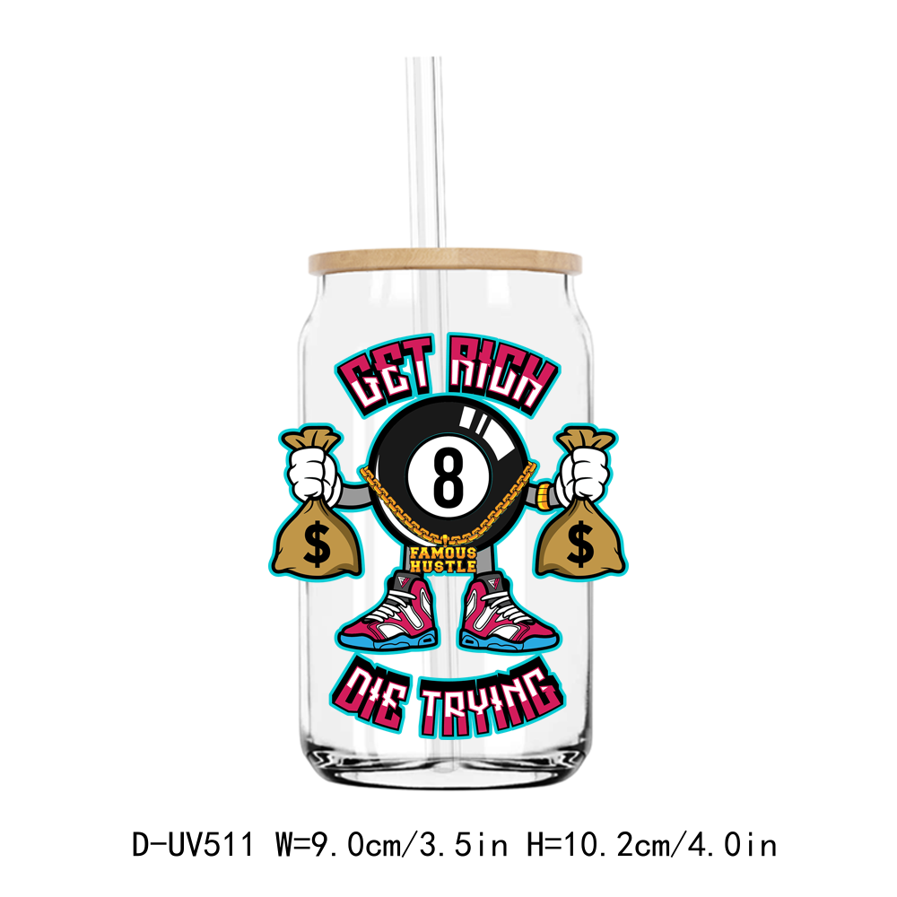 Money Time Famous Hustle 16OZ UV DTF Sticker Decals