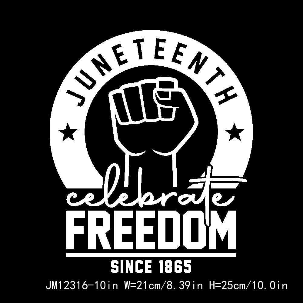 Juneteenth Celebrate Freedom Since 1865 DTF Transfers
