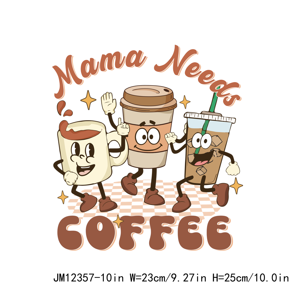 Mama Need Coffee DTF Transfers