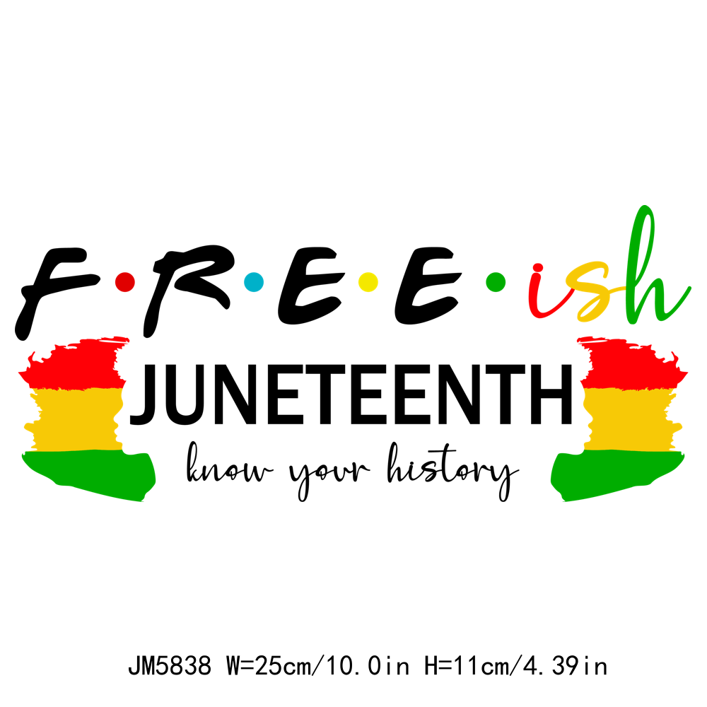Junteenth Black History Free-ish DTF Transfers