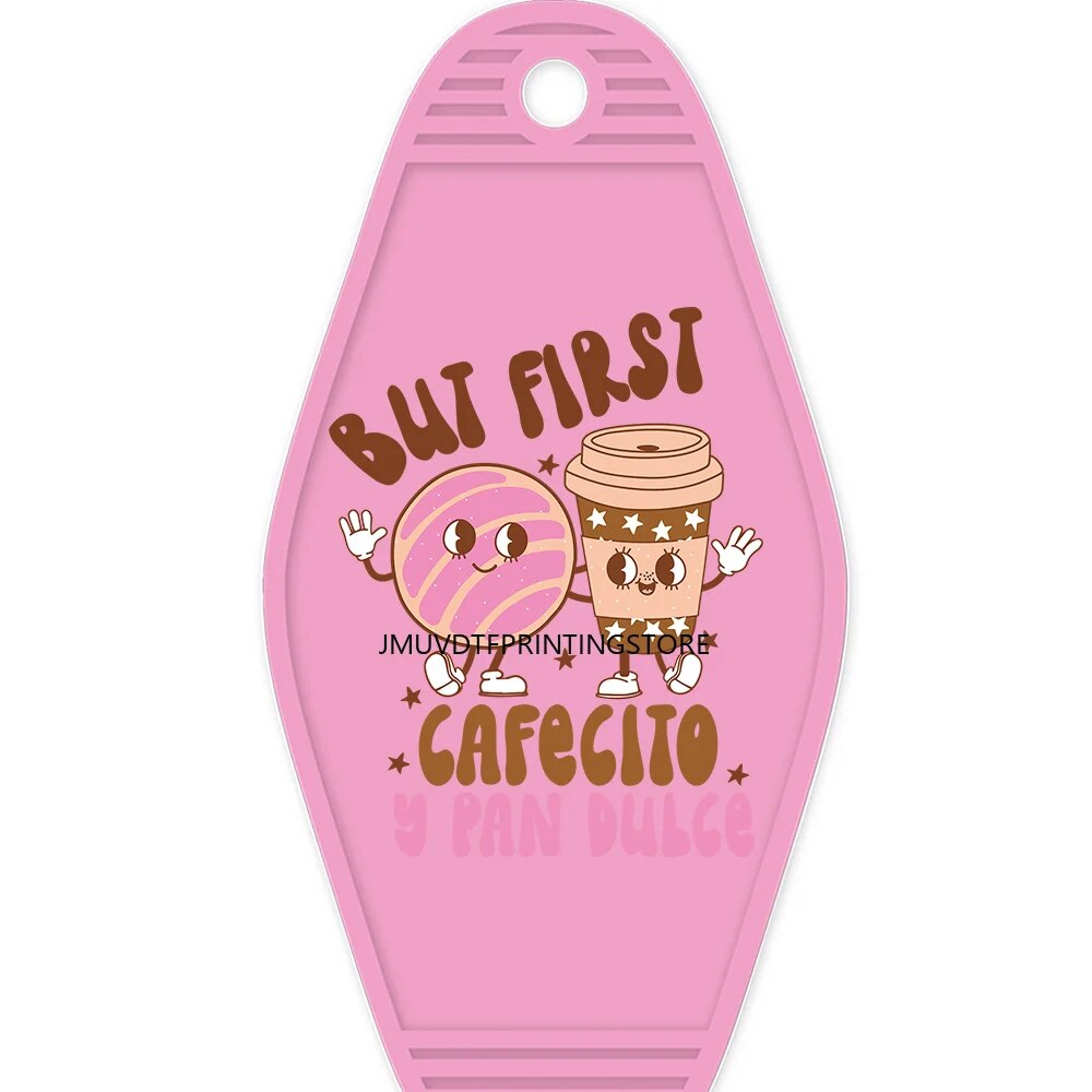 But First Cafecito High Quality WaterProof UV DTF Sticker For Motel Hotel Keychian Mexican Food