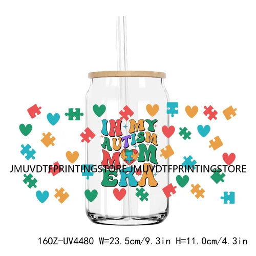 In My Autism Mom Era 16OZ UV DTF Cup Wrap Transfers Stickers Custom Labels Waterproof Logo For Libbey Glass Can Awareness Month