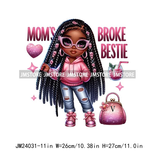 Mom Broke Bestie Little Girls Funny Quote Logos Curvy Black Afro Women Iron On DTF Transfer Stickers Ready To Press For T-shirts