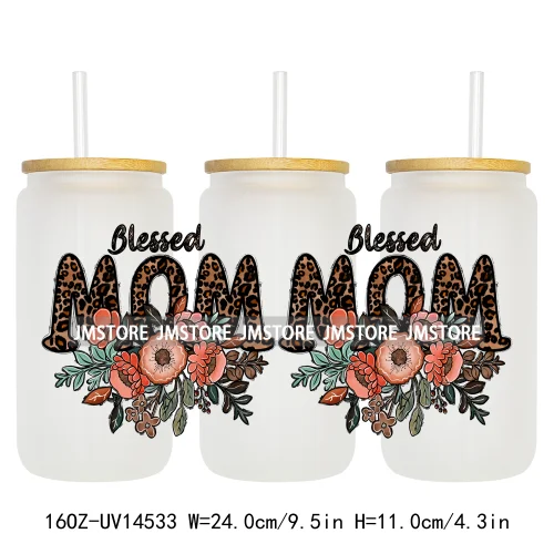 Floral Blessed Mama Leopard Mom 16OZ UV DTF Cup Wraps Ready To Apply Waterproof Transfer Stickers For Libbey Glass Can Tumbler