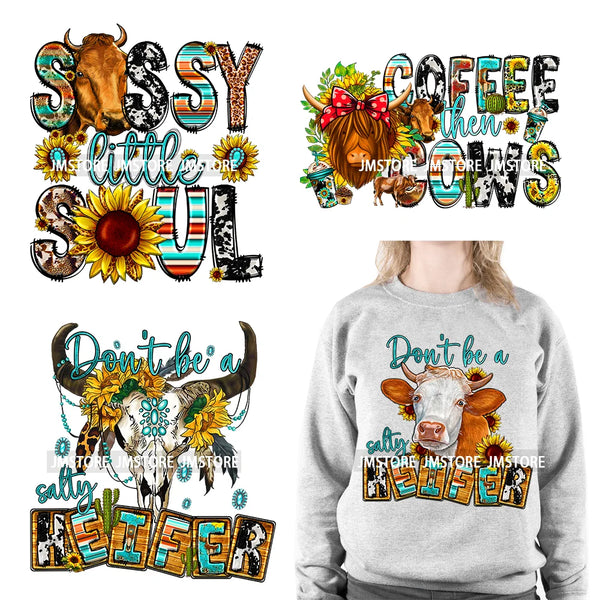 Highland Cow Farm Life Design Don't Be A Salty Heifer Howdy Western Country Animal Family Love DTF Transfer Stickers For Clothes