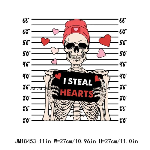 Funny Skeleton Valentine's Day If I Had Feelings They'd Be For You I Steal Hearts Transfer Stickers Ready To Press For T-Shirts