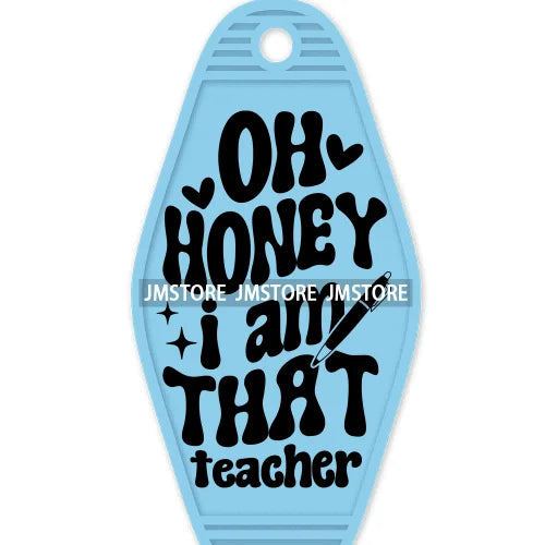 In My Teacher Era High Quality WaterProof UV DTF Sticker For Motel Hotel Keychain Funny Teaching Mode