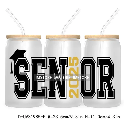 Senior 2025 High School Graduation UV DTF Sticker For 16OZ Libbey Glass Cup Can Wrap Transfer Stickers Custom Labels DIY Logo