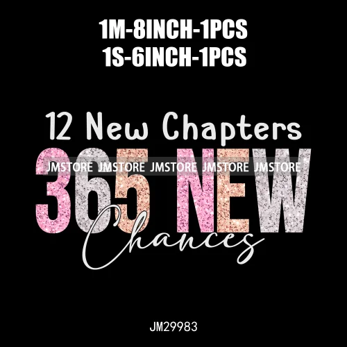 2025 Happy New Year Faux Glitter Holiday 12 New Chapters 365 New Chances Iron On DTF Transfer Sticker Ready To Press For Clothes