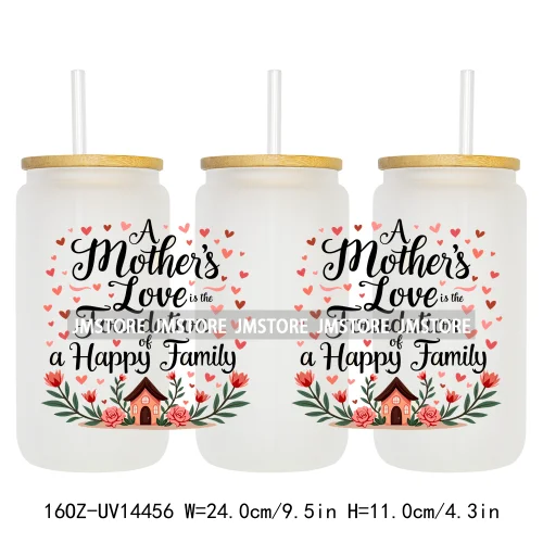 Mother's Day Quotes Mom Love UV DTF Wraps Transfer Sticker Waterproof Custom UV DTF Prints For 16OZ Libbey Glass Can Tumbler Mug