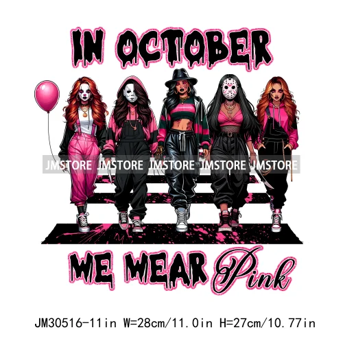 We Wear Pink In October Halloween Bad Girls Friends Horror Characters Breast Cancer Iron On DTF Transfers Stickers For Hoodies