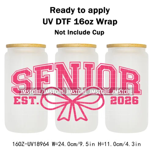 Senior 2026 Graduation Girly UV DTF Cup Wrap Ready To Apply Transfer Stickers Waterproof 16OZ Tumbler Wraps For Libbey Glass Can