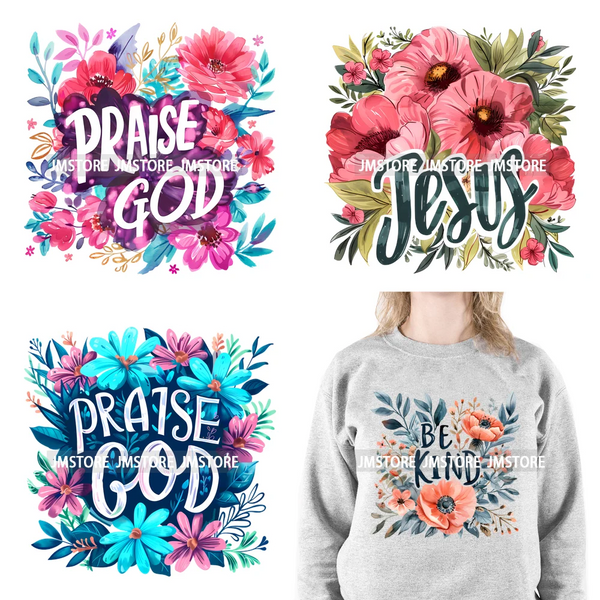 Floral Christian Jesus Praise God Religious Bible Verse Motivational Quotes Iron On DTF Heat Press Transfer Stickers For Clothes