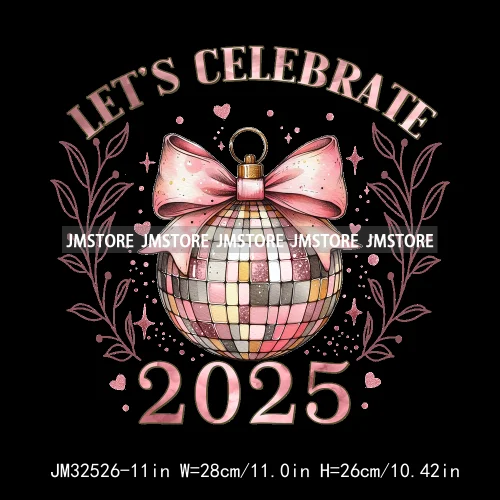 Pink Cheer New Year Eve 2025 Disco Ball Coquette Bow Christmas Party Iron On DTF Transfer ticker Ready To Press For Sweatshirt