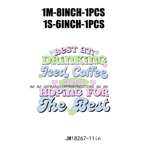 Positive Quotes Coffee Fuel Good Vibes Book Read In Peace Best At Drinking DTF Heat Transfer Stickers Ready To Press For Clothes