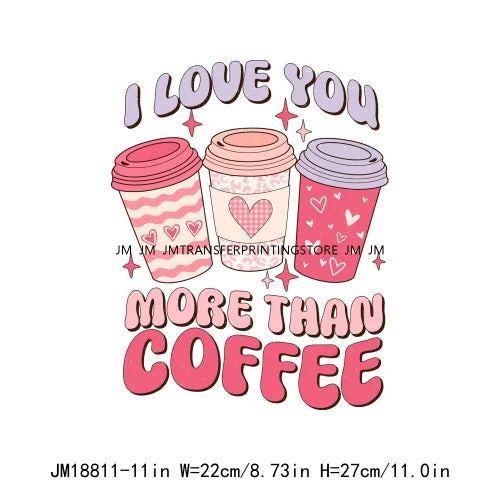 Retro Groovy Valentine Love XOXO Be Mine Better Together Decals I Love You More Than Coffee DTF Transfers Stickers For Hoodies