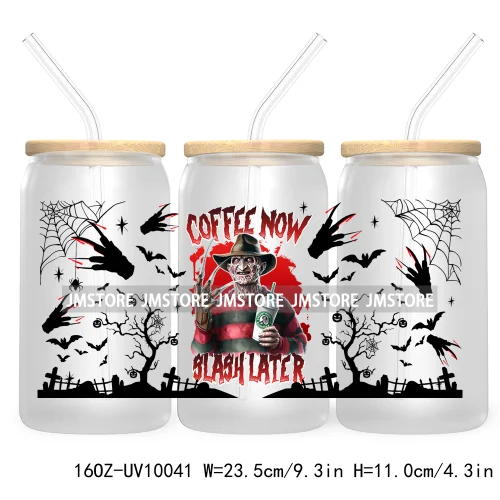 Trendy Horror Movies Character 16OZ UV Cup Wrap DTF Transfer Stickers For Libbey Glass Can Cups Tumbler Coffee Now Slash Later