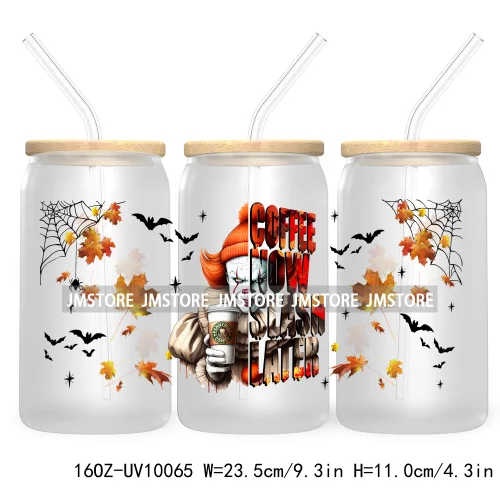 Trendy Horror Movies Character 16OZ UV Cup Wrap DTF Transfer Stickers For Libbey Glass Can Cups Tumbler Coffee Now Slash Later