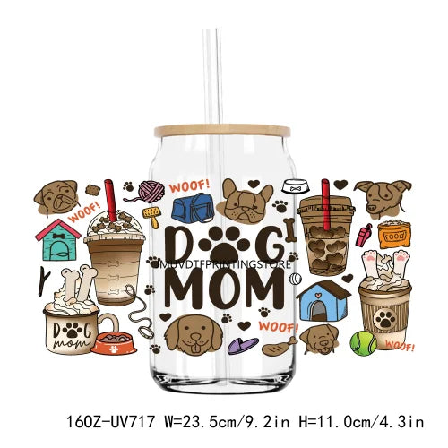 Dog Mom Animals Paw Treats 16OZ UV DTF Cup Wrap Transfer Stickers Custom Labels DIY Durable Waterproof Logo For Libbey Glass Can