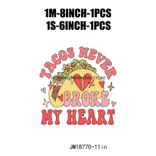 Mexican Latin Culture Nacho Concha Chola Valentine Plastisol Decals Tacos Never Broke My Heart DTF Transfer Stickers For Shirts