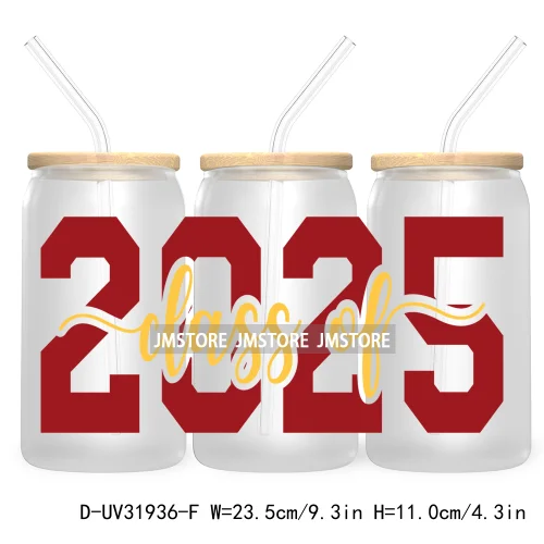 Senior 2025 High School Graduation UV DTF Sticker For 16OZ Libbey Glass Cup Can Wrap Transfer Stickers Custom Labels DIY Logo