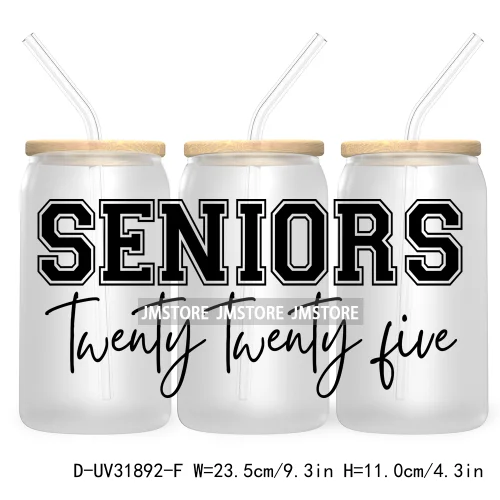 Senior 2025 High School Graduation UV DTF Sticker For 16OZ Libbey Glass Cup Can Wrap Transfer Stickers Custom Labels DIY Logo