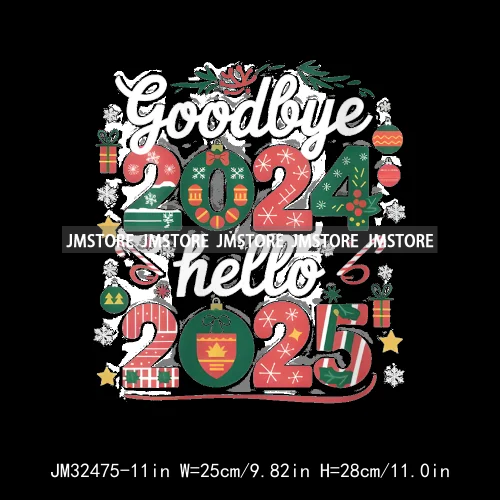 New Goodbye 2024 Hello New Year 2025 Merry Christmas 2024 Xmas Iron On DTF Transfers Stickers Ready To Press For Hoodies Bags