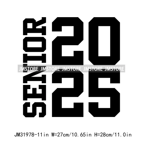 Celebrating Class Of 2025 Senior High School Proud Black Iron On DTF Heat Transfer Stickers Ready To Press For Clothing Bags