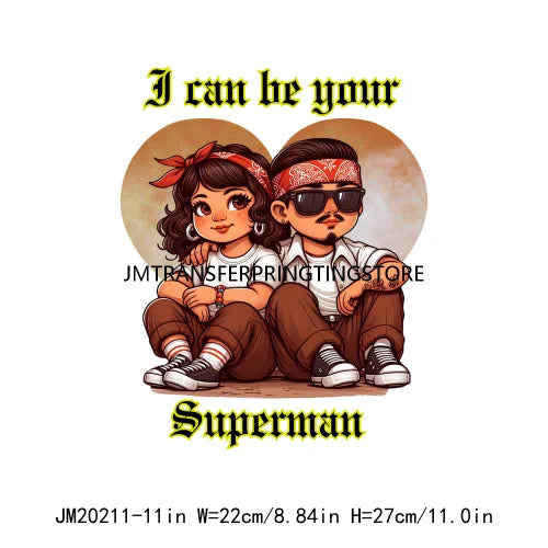 Chicano Lover Old School Cholo Always And Forever Couple Valentine Designs I Can Be Your Man DTF Transfers Stickers For Hoodies