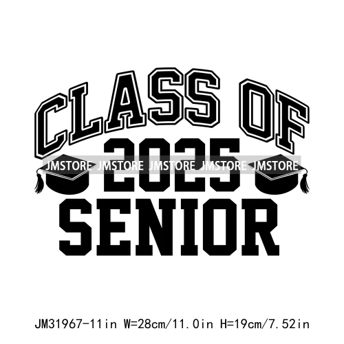 Celebrating Class Of 2025 Senior High School Proud Black Iron On DTF Heat Transfer Stickers Ready To Press For Clothing Bags