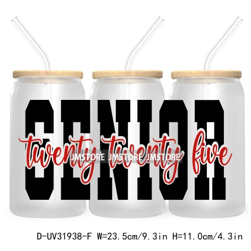 Senior 2025 High School Graduation UV DTF Sticker For 16OZ Libbey Glass Cup Can Wrap Transfer Stickers Custom Labels DIY Logo