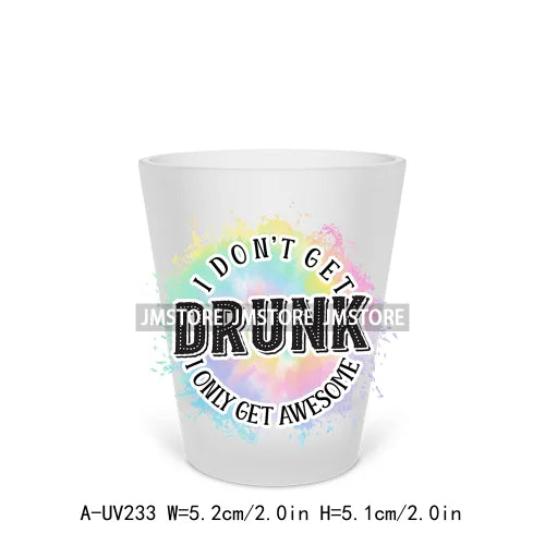 Drink Drank Drunk Alcohol Short Glass Cups UV DTF Sticker For Beer Mugs Decals Transfers Stickers Waterproof DIY Craft Quotes