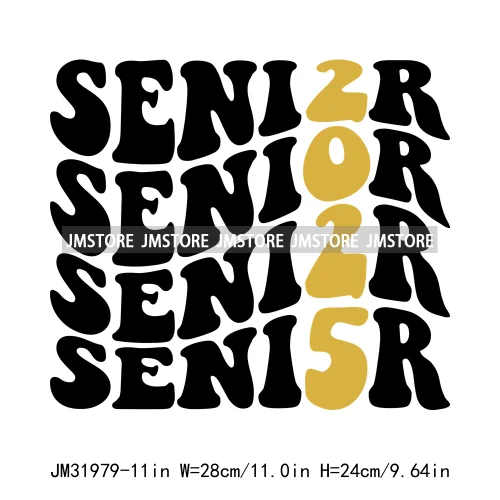 Celebrating Class Of 2025 Senior High School Proud Black Iron On DTF Heat Transfer Stickers Ready To Press For Clothing Bags