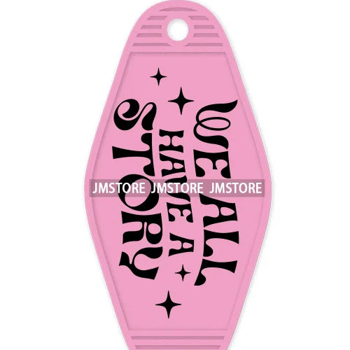 Sorry I'm Late I Didn't Want To Come High Quality WaterProof UV DTF Sticker For Motel Hotel Keychain Funny Sarcastic Quote