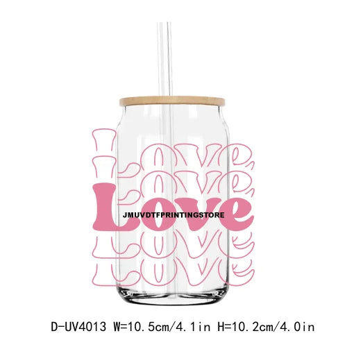 Love Is All You Need 16OZ UV DTF Cup Wrap Transfer Sticker Valentine's Day Custom Label DIY Waterproof Logo For Libbey Glass Can