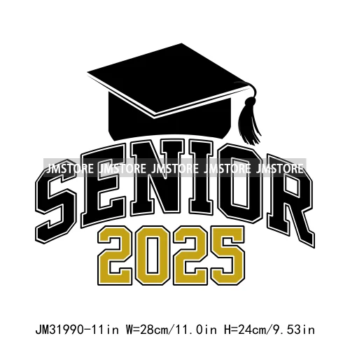 Celebrating Class Of 2025 Senior High School Proud Black Iron On DTF Heat Transfer Stickers Ready To Press For Clothing Bags