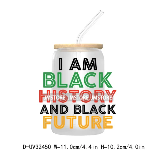 Black History Month Juneteenth African American UV Sticker Decals For Libbey Cold Cups Mugs Tumbler Transfer Stickers Waterproof