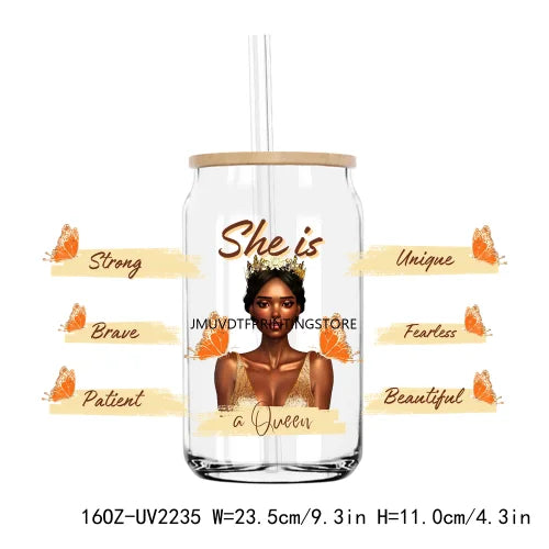 She Is A Queen Black Girl 16OZ UV DTF Cup Wrap Transfers Stickers Custom Labels DIY Durable Waterproof Logo For Libbey Glass Can