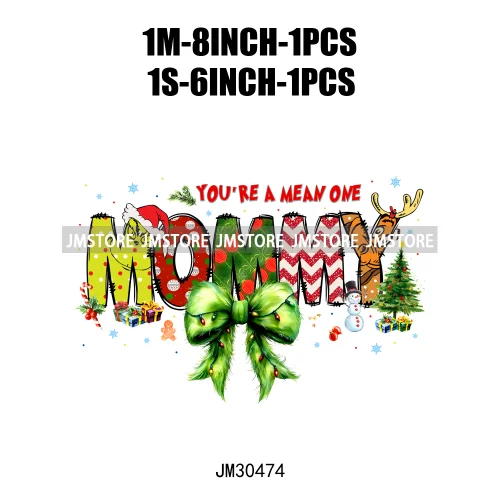 Christmas Coquette Bow Mama Mini Nana Family You're A Mean One Iron On DTF Transfers Stickers Ready To Press For Clothing