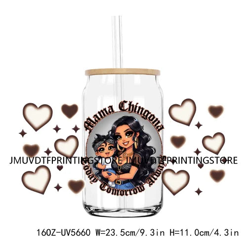 Chingona Chicana Mom 16OZ UV DTF Cup Wrap Transfer Stickers Chibi Mama Custom Label Durable Waterproof Logo For Libbey Glass Can