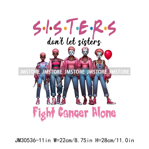 Pink Breast Cancer Survivor Don't Let Sisters Fight Cancer Alone Cheer For Cure Iron On DTF Transfers Stickers For Sweatshirts