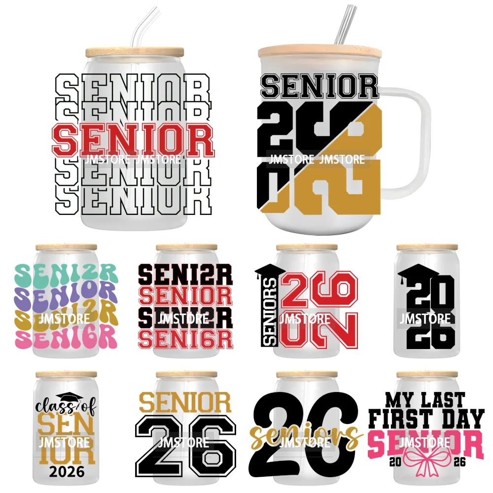My Last First Day Senior 2026 UV DTF Cup Decals Ready To Apply Transfer Stickers Durable Custom Labels For Libbey Glass Can Mug