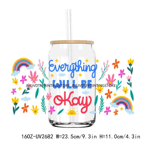 Everything Will Be Okay UV DTF Sticker For 16OZ Libbey Glass Cup Can Wrap Transfer Sticker Custom Labels DIY Logo Rainbow Vibes