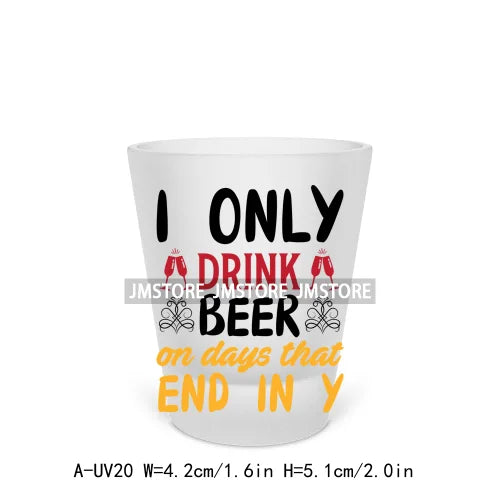 I Need A Huge Glass Of Wine Beer Mugs Alcohol Saying Short Glass Cups Decals UV DTF Transfers Stickers Waterproof DIY Craft