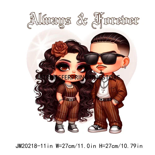 Chicano Lover Old School Cholo Always And Forever Couple Valentine Designs I Can Be Your Man DTF Transfers Stickers For Hoodies