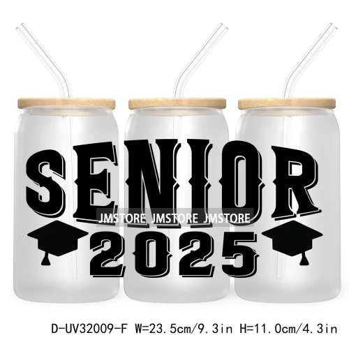 Senior 2025 High School Graduation UV DTF Sticker For 16OZ Libbey Glass Cup Can Wrap Transfer Stickers Custom Labels DIY Logo