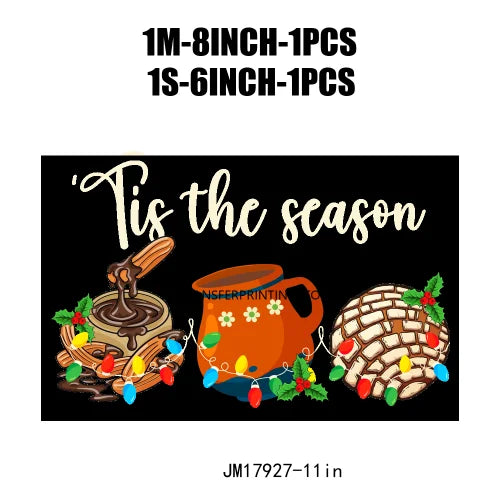 Sweet Latin Christmas Is Pan Dulce Plastisol Patch Iron On Tis The Season For Tamalce Cafecito DTF Transfer Sticker For Clothes