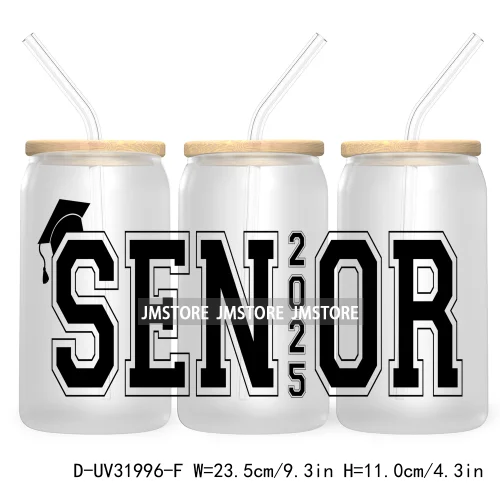 Senior 2025 High School Graduation UV DTF Sticker For 16OZ Libbey Glass Cup Can Wrap Transfer Stickers Custom Labels DIY Logo